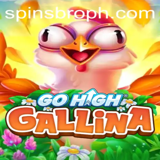 Discover the Exciting World of GoHighGallina: A SpinsBro Adventure